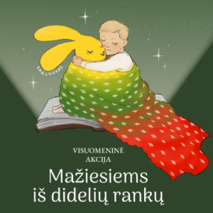 Kviečiame prisijungti prie gerumo akcijos „Mažiesiems iš didelių rankų“