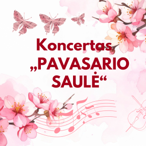 Kviečiame į koncertą „Pavasario saulė"