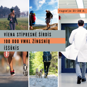 100 000 žingsnių. Viena stipresnė širdis. VMKL žingsnių iššūkis
